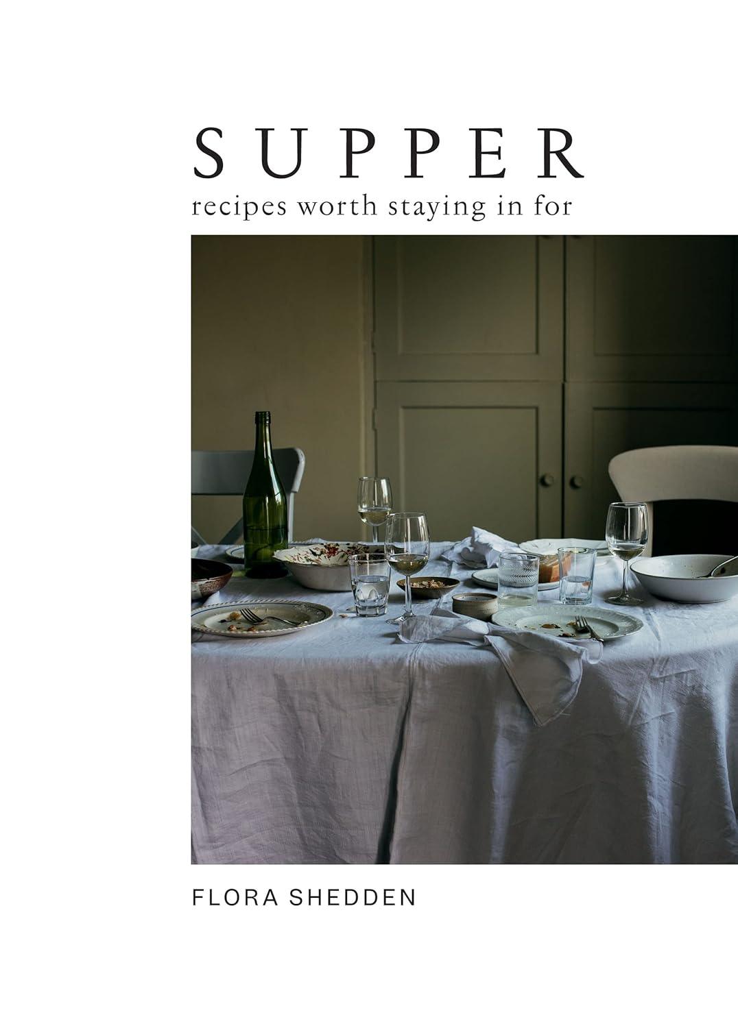 Supper: Recipes Staying in for