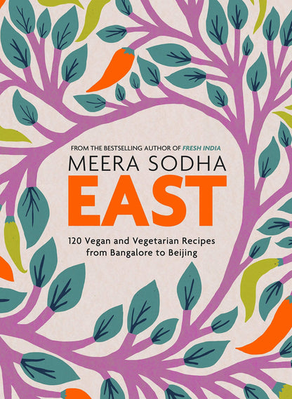 EAST: 120 Vegetarian and Vegan Recipes