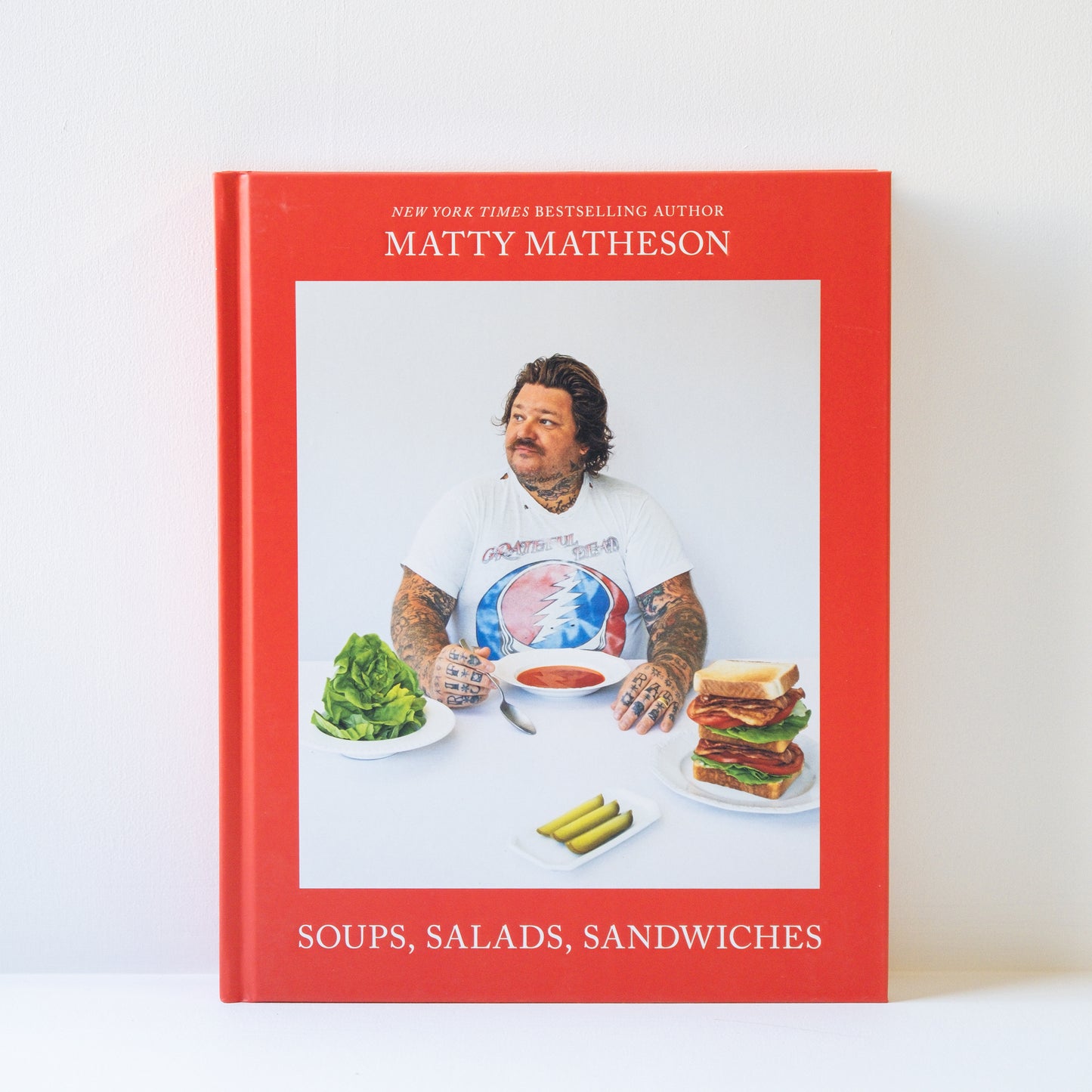 Matty Matheson: Soups Salads Sandwiches