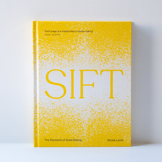 Sift: The Elements of great Baking