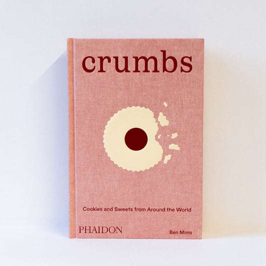 Crumbs: Cookies and Sweets from Around the World